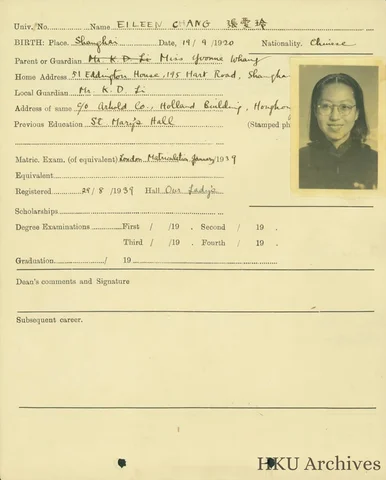 HKU student registration form from 1939 for Eileen Chang (張愛玲), featuring handwritten personal details and a black-and-white portrait photo.